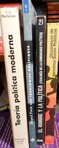 Seller image for TEORA POLTICA MODERNA + LES IDEOLOGIES POLTIQUES + EL HOMBRE Y LA POLTICA ( TEOLOGA DE LA COMUNIDAD POLTICA) + DICCIONARIO DE TRMINOS SOCIO/POLTICOS (4 libros) for sale by Libros Dickens