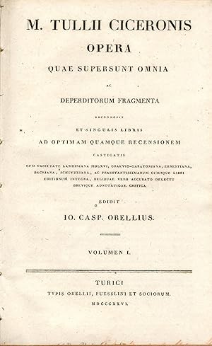 Opera quae supersunt omnia ac deperditorum fragmenta . Hrsg. von I. C. Orellius. Band 1-4 (von 8)...