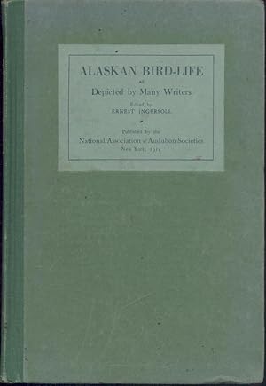 Alaskan Bird-Life as depicted by many writers.