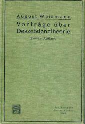 Vorträge über Deszendenztheorie gehalten an der Universität zu Freiburg. 2 Teile in 1 Band. 2. ve...