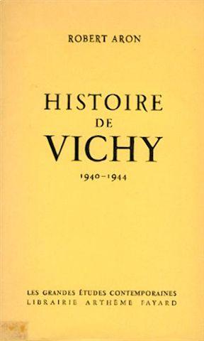 Histoire de Vichy 1940 - 1944.