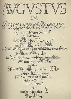 Augustus ex Polonia redux. 1727. Neudruck für die 32. Versammlung des Vereins Deutscher Bibliothe...