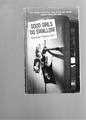Seller image for Good Girls Do Swallow for sale by Berry Books