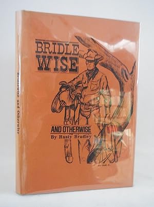 Image du vendeur pour Bridlewise and Otherwise mis en vente par Pacific Coast Books, ABAA,ILAB