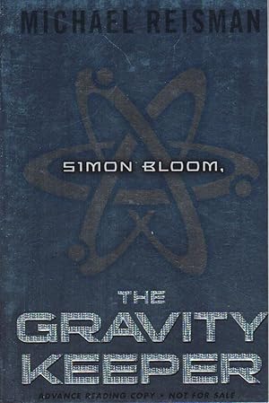 Bild des Verkufers fr SIMON BLOOM, THE GRAVITY KEEPER. zum Verkauf von Bookfever, IOBA  (Volk & Iiams)