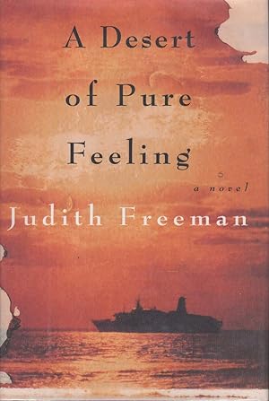 Seller image for A DESERT OF PURE FEELING. for sale by Bookfever, IOBA  (Volk & Iiams)
