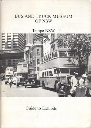Seller image for Bus and Truck Museum of N.S.W: Guide to Exhibits for sale by Mr Pickwick's Fine Old Books