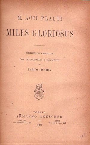 MILES GLORIOSUS. Edizione critica con introduzione e commento di Enrico Cocchia