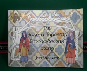 Bild des Verkufers fr Bayeux Tapestry Embroiderers' Story. zum Verkauf von Antiquariat Deinbacher