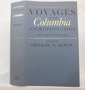 Bild des Verkufers fr Voyages of the Columbia to the Northwest Coast zum Verkauf von Pacific Coast Books, ABAA,ILAB