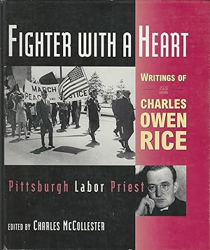 Image du vendeur pour Fighter With a Heart: Writings of Charles Owen Rice, Pittsburgh Labor Priest mis en vente par Dorley House Books, Inc.