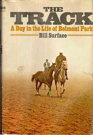 Seller image for The Track: A Day in the Life of Belmont Park for sale by Dorley House Books, Inc.