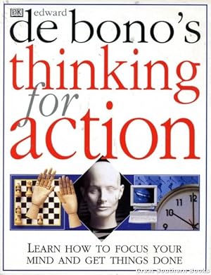 Edward De Bono's Thinking for Action