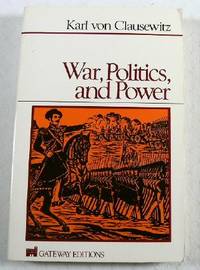 War Politics and Power