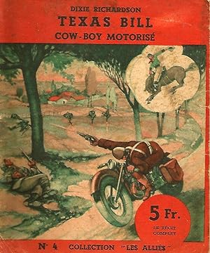 Texas Bill Cowboy motorisé- Collection Les alliés (n°4)