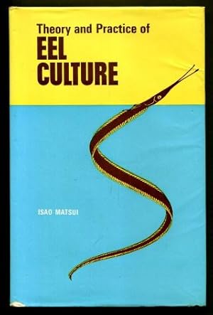 Theory & Practice of Eel Culture