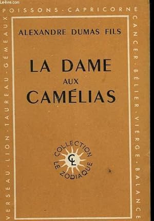 Bild des Verkufers fr LA DAME AUX CAMELIAS. zum Verkauf von Le-Livre