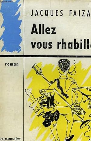 Seller image for ALLEZ VOUS RHABILLER. for sale by Le-Livre