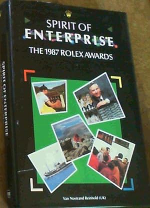 Seller image for Spirit of Enterprise: The 1987 Rolex Awards for sale by Chapter 1