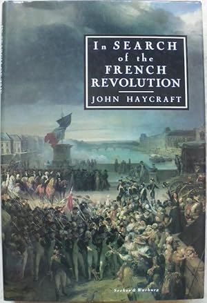 Seller image for In search of the French Revolution. Journeys through France. for sale by Librairie les mains dans les poches