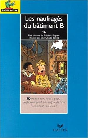 Les naufragés du bâtiment B