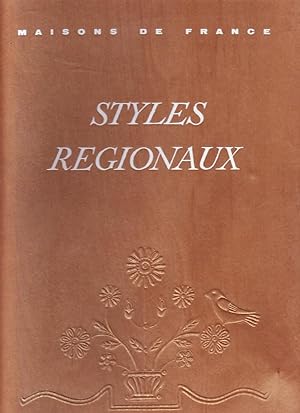 Styles régionaux - Architecture, mobilier, décoration -
