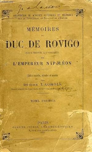 Bild des Verkufers fr MEMOIRES DU DUC DE ROVIGO, POUR SERVIR A L'HISTOIRE DE L'EMPEREUR NAPOLEON, TOME I zum Verkauf von Le-Livre