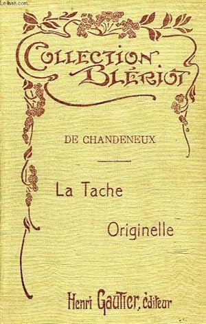 Bild des Verkufers fr LA TACHE ORIGINELLE zum Verkauf von Le-Livre