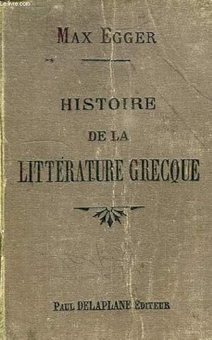 Image du vendeur pour HISTOIRE DE LA LITTERATURE GRECQUE mis en vente par Le-Livre