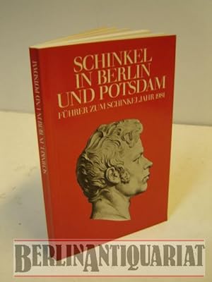 Imagen del vendedor de Schinkel in Berlin und Potsdam. Fhrer zum Schinkeljahr 1981. Hrsg. vom Senat von Berlin Arbeitskreis Schinkel 200. Text von Brigitte Stamm. a la venta por BerlinAntiquariat, Karl-Heinz Than