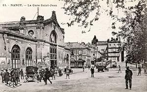 Bahnhof - Nancy. La Gare Saint-Jean. Unbeschrieben. (Um 1920).