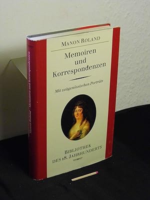 Memoiren und Korrespondenzen - aus der Reihe: Bibliothek des 18. Jahrhunderts -