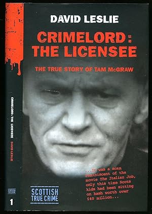 Image du vendeur pour Crimelord: The Licensee; The True Story of Tam McGraw mis en vente par Little Stour Books PBFA Member