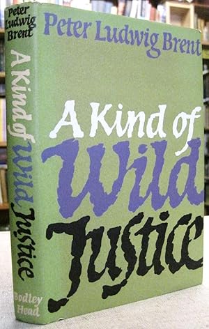 A Kind of Wild Justice (SIGNED COPY)