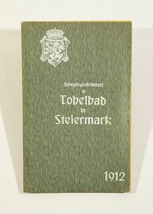 Imagen del vendedor de Monographie des Wildbadsanatoriums Tobelbad. (Umschlagtitel: Tobelbad in Steiermark). a la venta por Versandantiquariat Wolfgang Friebes