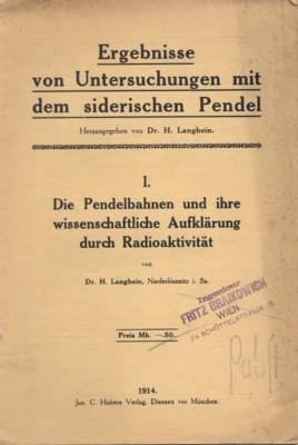 Die Pendelbahnen und ihre wissenschaftliche Aufklärung durch Radioaktivität. Ergebnisse von Unter...