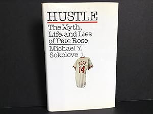 Imagen del vendedor de Hustle: The Myth, Life, and Lies of Pete Rose a la venta por Dela Duende Books