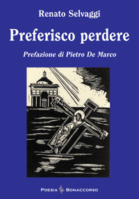 Bild des Verkufers fr Preferisco perdere zum Verkauf von Libro Co. Italia Srl
