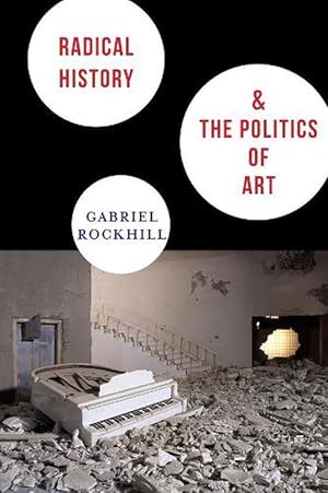 Immagine del venditore per Radical History and the Politics of Art (Paperback) venduto da Grand Eagle Retail