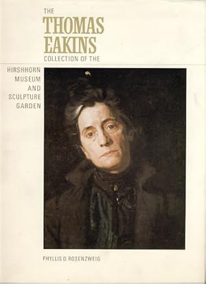 Bild des Verkufers fr The Thomas Eakins collection of the Hirshhorn Museum and Sculpture Garden. zum Verkauf von Fundus-Online GbR Borkert Schwarz Zerfa