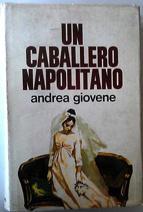 Seller image for Un Caballero Napolitano for sale by Librera Salvalibros Express