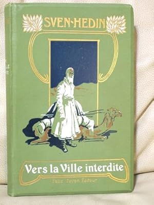 L`Asie inconnu - Vers la ville interdite. Traduit par Charles Rabot. Ouvrage contanant 4 cartes e...