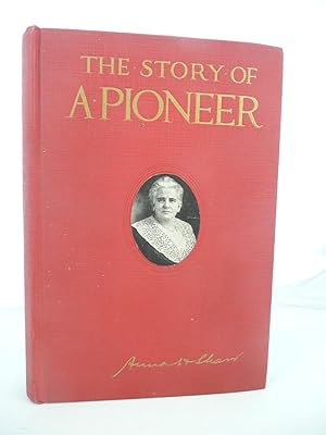 Immagine del venditore per THE STORY OF A PIONEER venduto da Live Oak Booksellers