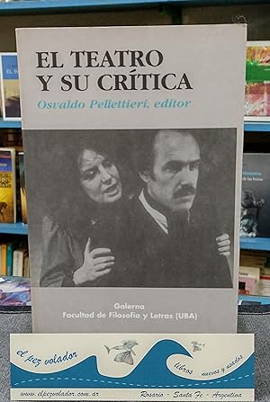 Imagen del vendedor de El Teatro y Su Crtica a la venta por Librera El Pez Volador