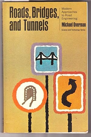 Roads, Bridges, and Tunnels