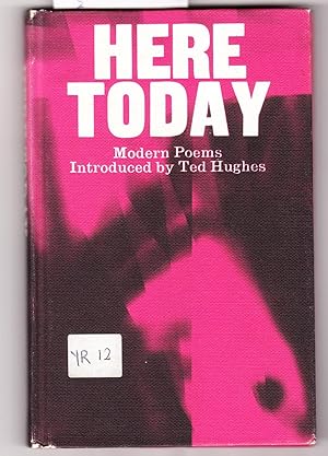 Seller image for Here Today : Modern Poems Introduced By Ted Hughes for sale by Laura Books