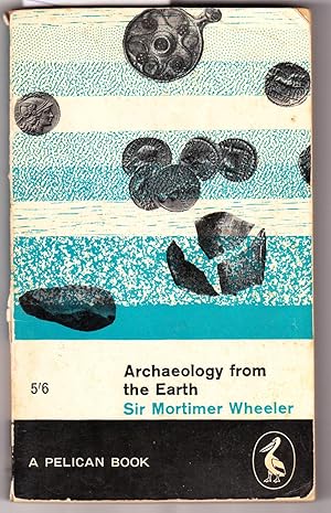 Seller image for Archaeology from the Earth for sale by Laura Books