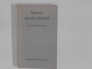 Bild des Verkufers fr Aus dem Nachlass : Eine Dokumentation. Hrsg. von Fritz Griessbach ; Gnther Heydemann zum Verkauf von ANTIQUARIAT FRDEBUCH Inh.Michael Simon