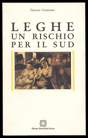 Leghe un rischio per il sud fenomeno leghista