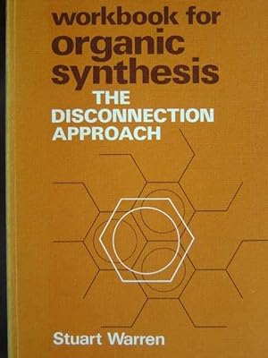 Bild des Verkufers fr Workbook for Organic Synthesis. The Disconnection Approach. Reprint. zum Verkauf von Antiquariat Tarter, Einzelunternehmen,
